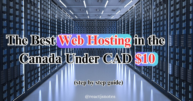 The Best Web Hosting in Canada Under $10 CAD: Your 2025 Step-by-Step Guide