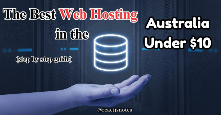 The Best Web Hosting in Australia Under AUD $10: A Step-by-Step Guide for 2025