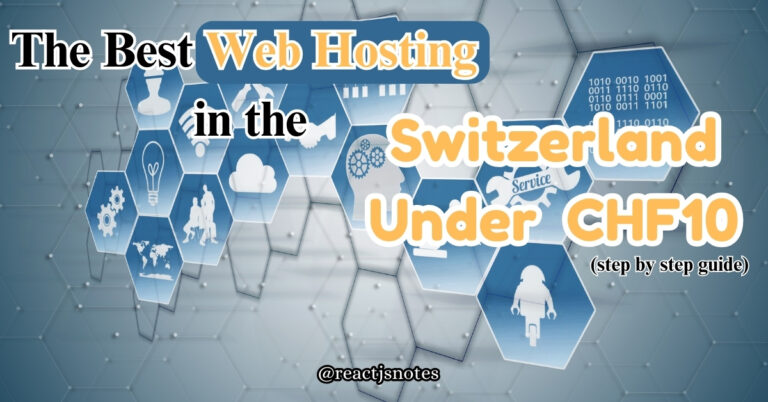 The Ultimate Guide to Best Web Hosting in Switzerland Under CHF10 (2025)