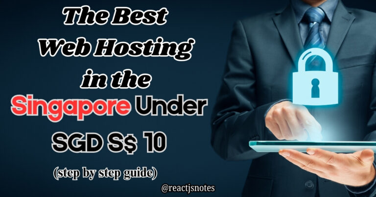 The Best Web Hosting in Singapore Under S$10 (2025): A Step-by-Step Guide