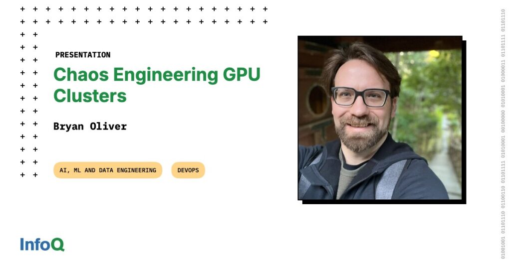 Chaos Engineering GPU Clusters - InfoQ