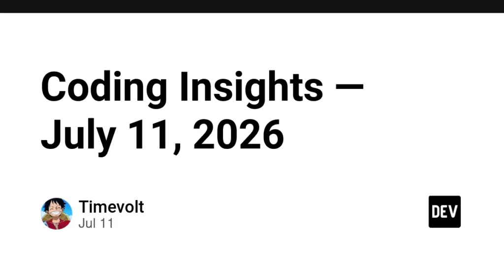 Coding Insights — July 11, 2026