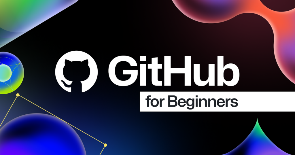 GitHub for Beginners: Your roadmap to mastering the GitHub essentials