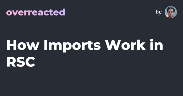 How Imports Work in RSC — overreacted