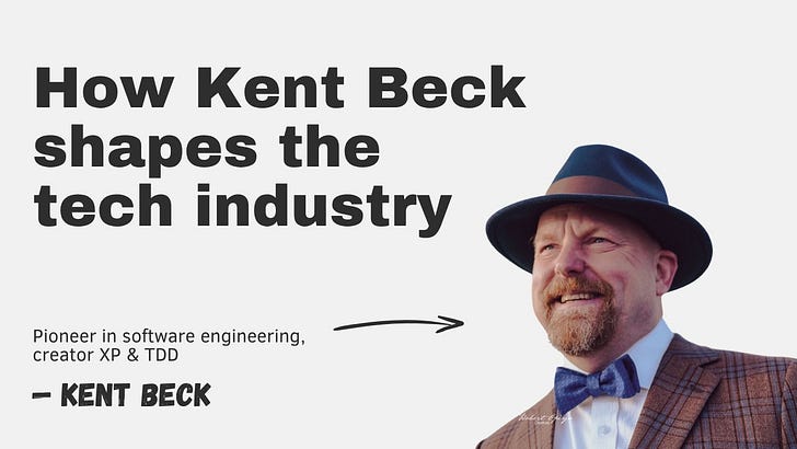 How Kent Beck shapes the tech industry