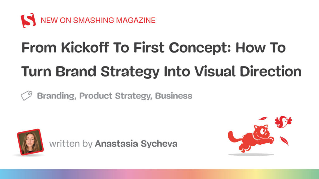 How To Turn Brand Strategy Into Visual Direction — Smashing Magazine