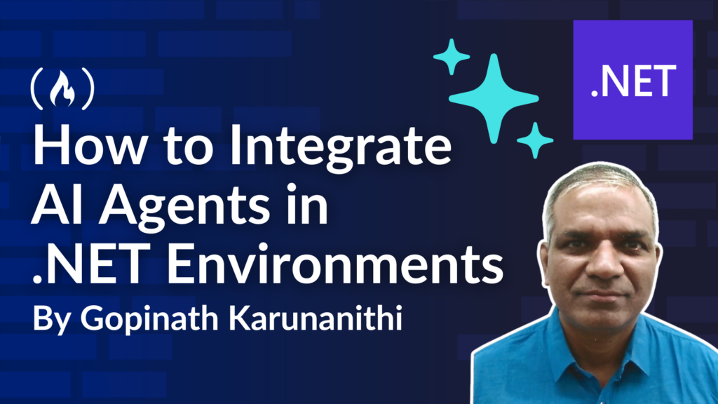How to Integrate AI Agents in .NET Environments for Faster Development