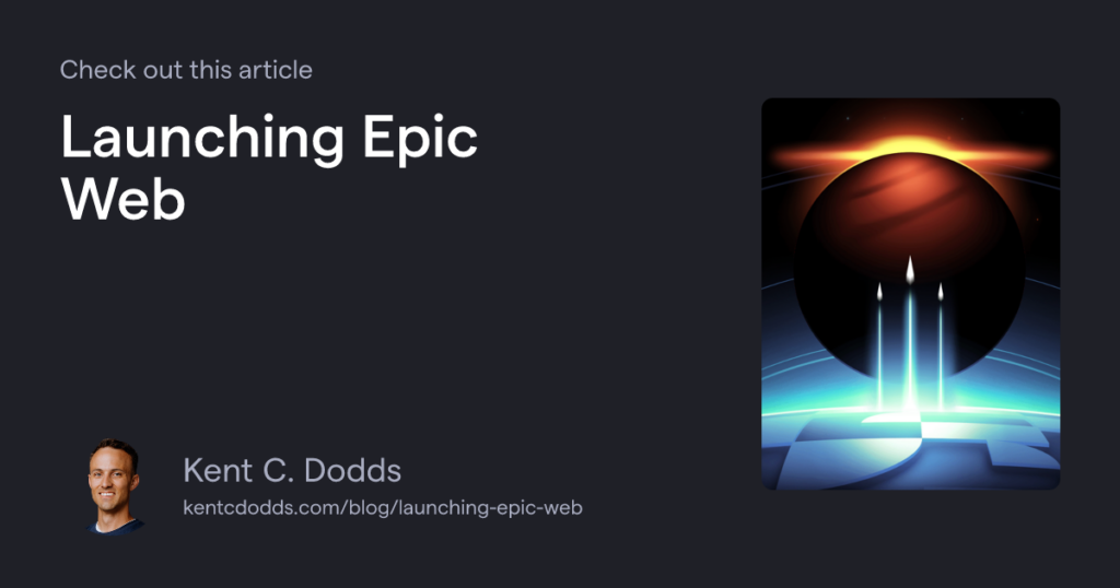 Launching Epic Web