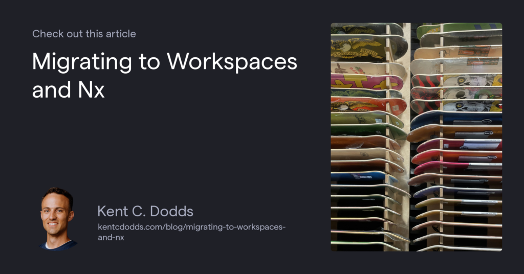 Migrating to Workspaces and Nx