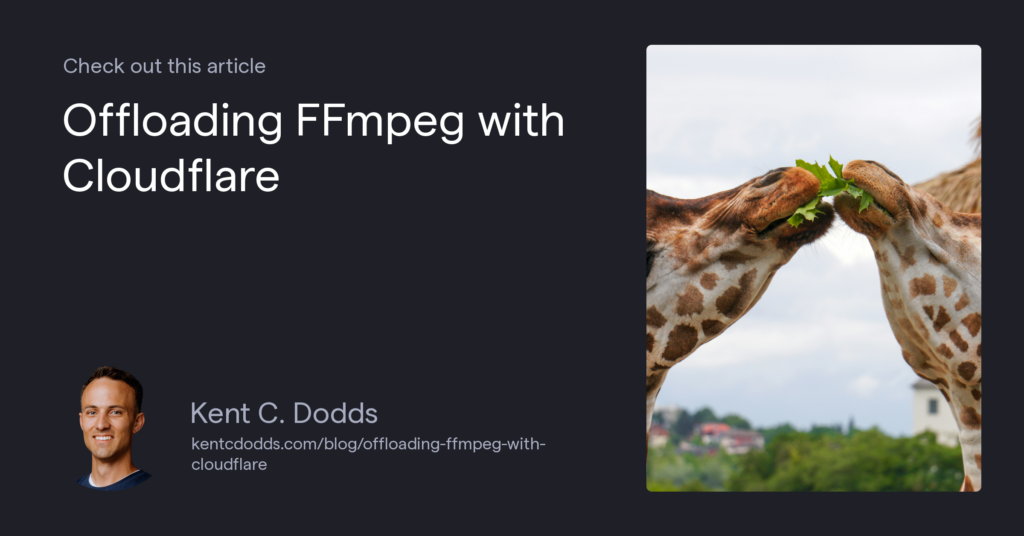 Offloading FFmpeg with Cloudflare