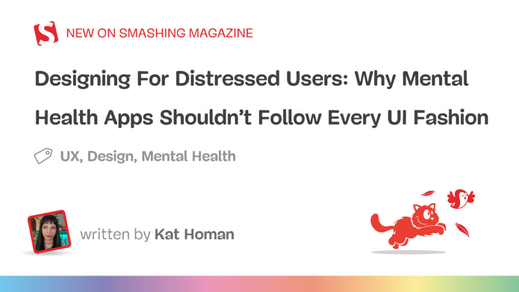 Why Mental Health Apps Shouldn’t Follow Every UI Fashion — Smashing Magazine