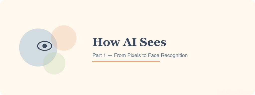 Your Phone Doesn’t See Your Face — It Sees a Pile of Numbers