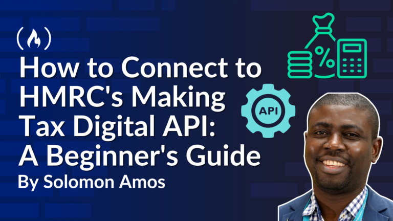 How to Connect to HMRC's Making Tax Digital API: A Beginner's Guide